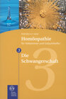 Buchcover Homöopathie für Hebammen und Geburtshelfer - Gesamtausgabe. Teil 1 bis 8 / Die Schwangerschaft
