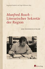 Buchcover Manfred Bosch - Literarischer Sekretär der Region.