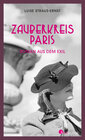 Buchcover Zauberkreis Paris. Roman aus dem Exil