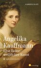 Buchcover Angelika Kauffmann. Eine Ikone weiblicher Kunst