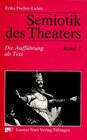 Buchcover Semiotik des Theaters. Eine Einführung / Die Aufführung als Text