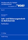 Buchcover Leit- und Sicherungstechnik im Bahnbetrieb