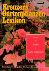 Buchcover Kreuzers Gartenpflanzen-Lexikon. Gesamtausgabe. Bände 4-7 ohne Band... / Kletterpflanzen, Rosen