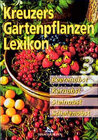 Buchcover Kreuzers Gartenpflanzen-Lexikon. Gesamtausgabe. Bände 4-7 ohne Band... / Beerenobst, Kernobst, Steinobst, Schalenobst