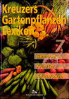 Buchcover Kreuzers Gartenpflanzen-Lexikon. Gesamtausgabe. Bände 4-7 ohne Band... / Gemüse, Kräuter, Kulturpilze