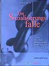 Buchcover Die Sozialisierungsfalle