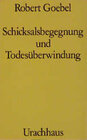 Buchcover Schicksalsbegegnung und Todesüberwindung