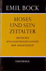 Buchcover Beiträge zur Geistesgeschichte der Menschheit / Moses und sein Zeitalter