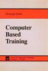 Buchcover Computer Based Training: Erfahrungen mit interaktivem Computerlernen