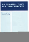 Buchcover Richtigstellungen zur Zeitgeschichte / Richtigstellungen zur Zeitgeschichte
