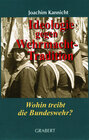 Buchcover Ideologie gegen Wehrmachttradition