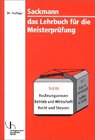 Buchcover Sackmann - das Lehrbuch für die Meisterprüfung / Rechnungswesen - Betrieb und Wirtschaft - Recht und Steuern