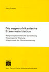 Buchcover Die negro-afrikanische Stammesinitiation. Religionsgeschichtliche...