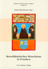 Buchcover Benediktinisches Mönchtum in Franken vom 12. bis 17. Jahrhundert