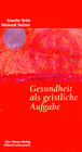 Buchcover Gesundheit als geistliche Aufgabe