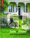 Buchcover Tore & Zäune mit Holz gestalten