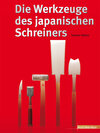 Buchcover Die Werkzeuge des japanischen Schreiners