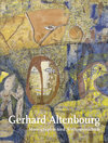 Buchcover Gerhard Altenbourg. Monographie und Werkverzeichnis / Gerhard Altenbourg. Monographie und Werkverzeichnis. Band I