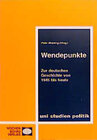 Buchcover Wendepunkte. Zur deutschen Geschichte von 1945 bis heute