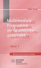 Buchcover Multimediale Programme im Geschichtsunterricht