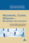 Buchcover Netzwerke, Cluster, Allianzen – Wo bleiben die Forscher?