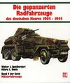 Buchcover Die gepanzerten Radfahrzeuge des Deutschen Heeres 1905-1945