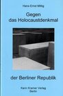 Buchcover Gegen das Holocaustdenkmal der Berliner Republik
