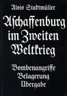 Buchcover Aschaffenburg im Zweiten Weltkrieg
