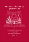 Buchcover Aschaffenburger Jahrbuch für Geschichte, Landeskunde und Kunst des Untermaingebietes / Aschaffenburger Jahrbuch für Gesc