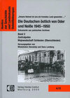 Buchcover Die Deutschen östlich von Oder und Neisse 1945-1950. Dokumente aus polnischen Archiven / Die Deutschen östlich von Oder 