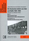 Buchcover Die Deutschen östlich von Oder und Neisse 1945-1950. Dokumente aus polnischen Archiven