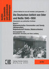Buchcover Die Deutschen östlich von Oder und Neiße 1945-1950. Dokumente aus polnischen Archiven.