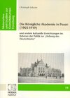 Buchcover Die Königliche Akademie in Posen (1903-1919)
