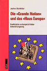 Buchcover Die "Grande Nation" und das "Haus Europa"