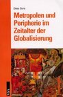 Buchcover Metropolen und Peripherie im Zeitalter der Globalisierung