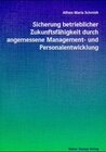 Buchcover Sicherung betrieblicher Zukunftsfähigkeit durch angemessene Management- und Personalentwicklung