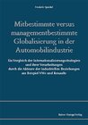 Buchcover Mitbestimmte versus managementbestimmte Globalisierung in der Automobilindustrie