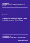 Buchcover Auswahl und Steuerung externer Trainer in der betrieblichen Weiterbildung