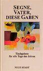 Buchcover Segne, Vater, diese Gaben