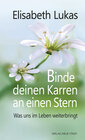 Buchcover Binde deinen Karren an einen Stern