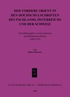 Buchcover Der Vordere Orient in den Hochschulschriften Deutschlands, Österreichs und der Schweiz