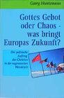 Buchcover Gottes Gebot oder Chaos - Europa an der Zeitenwende