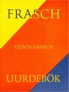 Buchcover Frasch-Tjüsch-Dånsch Uurdebök