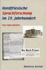 Buchcover Nordfriesische Sprachforschung im 19. Jahrhundert