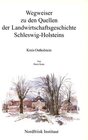 Buchcover Wegweiser zu den Quellen der Landwirtschaftsgeschichte Schleswig-Holsteins