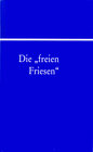 Buchcover Die "freien Friesen"