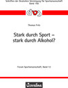 Buchcover Stark durch Sport - stark durch Alkohol?