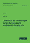 Buchcover Der Einfluss der Philanthropen auf die Turnbewegung von Friedrich Ludwig Jahn