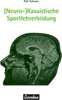Buchcover (Neuro-)Kasuistische Sportlehrerbildung