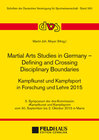 Buchcover Martial Arts Studies in Germany – Defining and Crossing Disciplinary Boundaries. Kampfkunst und Kampfsport in Forschung 